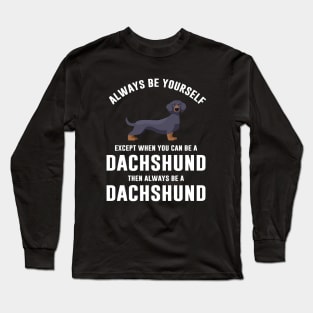 Funny Dachshund Dog Long Sleeve T-Shirt